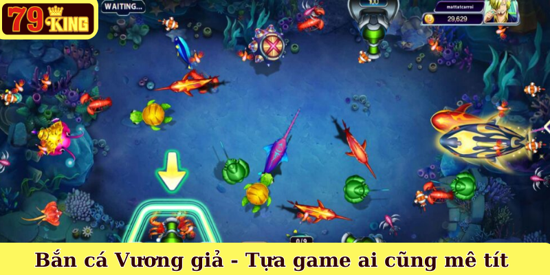Bắn cá Vương giả - Tựa game ai cũng mê tít