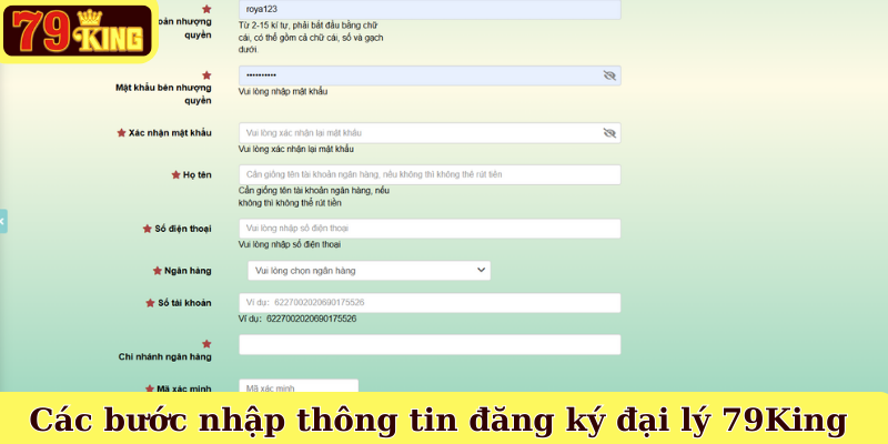 Chỉ dẫn các bước nhập thông tin đăng ký đại lý 79King