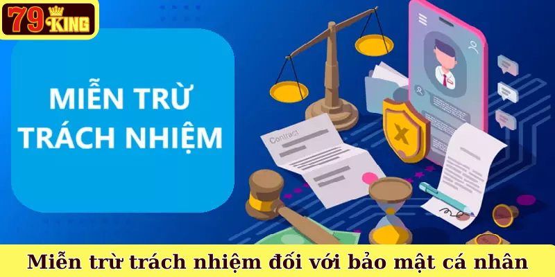 Miễn trừ trách nhiệm đối với bảo mật cá nhân