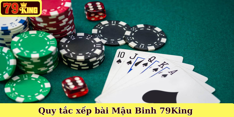 Quy tắc xếp bài Mậu Binh 79King