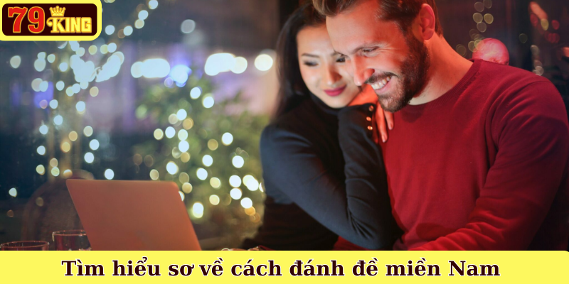 Tìm hiểu sơ về cách đánh đề miền Nam